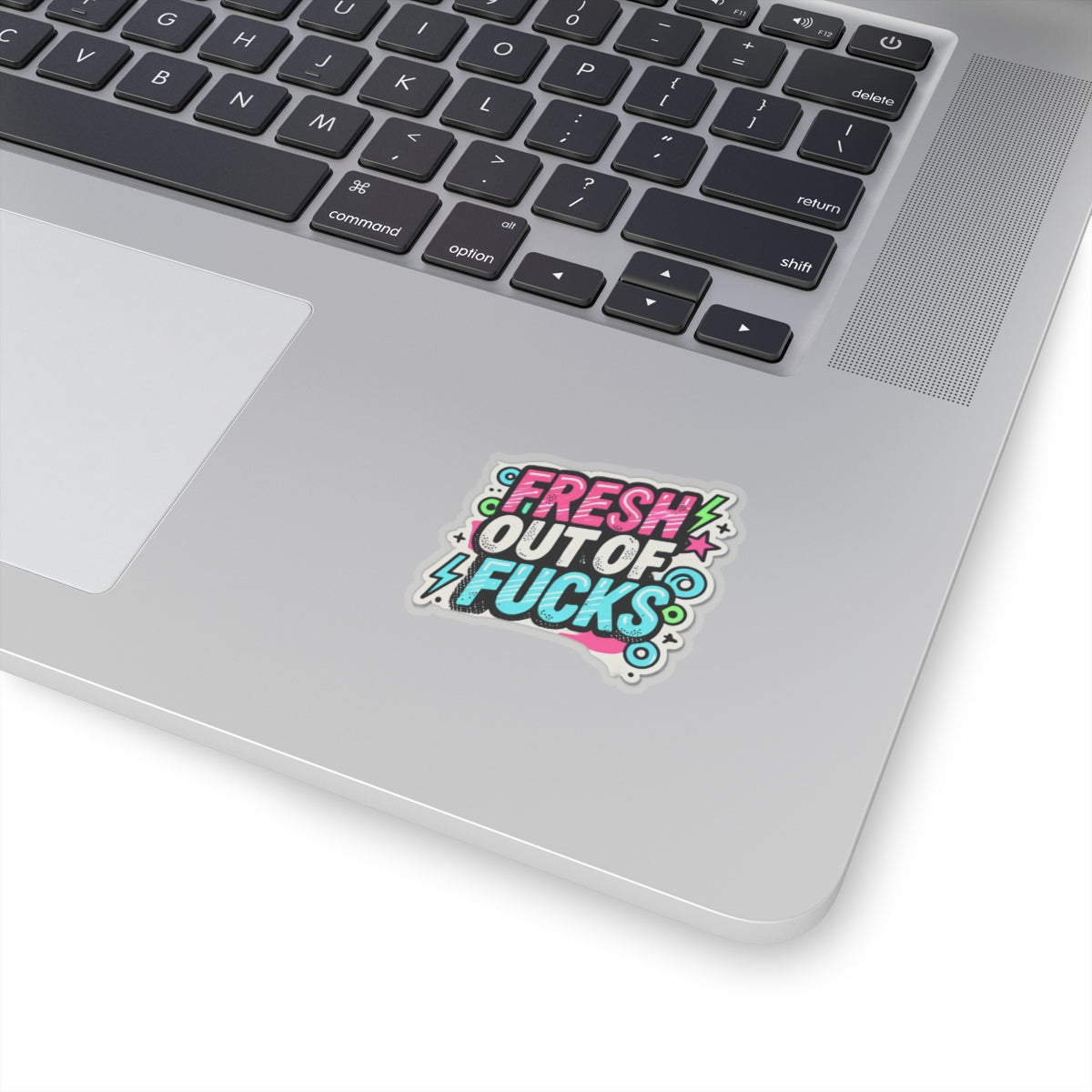 Kiss-Cut Sticker — "Fresh Out of Fucks" Colorful Retro Sticker for Laptops, Water Bottles & Notebooks