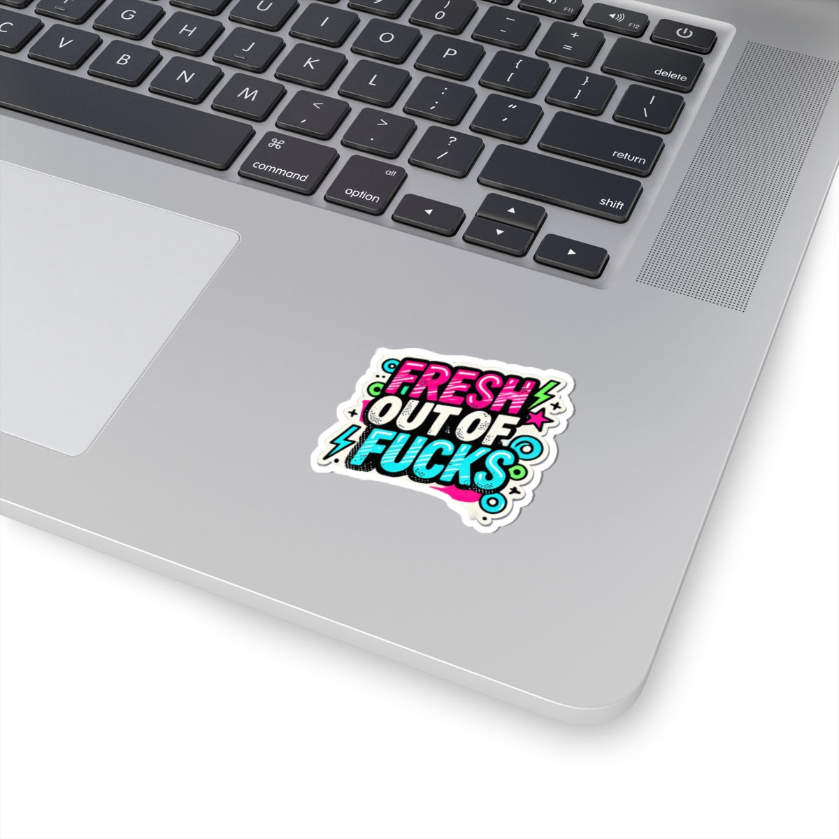 Kiss-Cut Sticker — "Fresh Out of Fucks" Colorful Retro Sticker for Laptops, Water Bottles & Notebooks